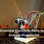 What are the Essential Electronic Parts for Arduino Projects?