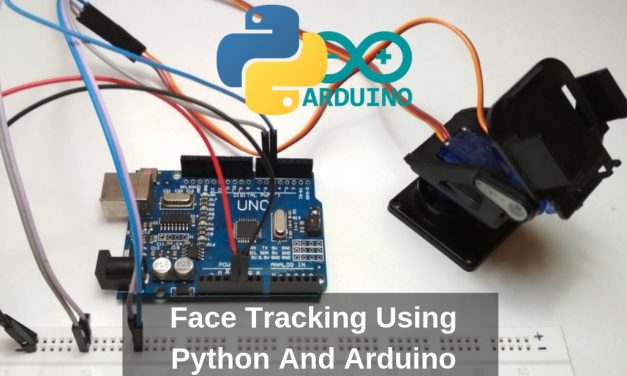 Face Tracking Using Python And Arduino