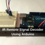 IR Remote Signal Decoder Using Arduino