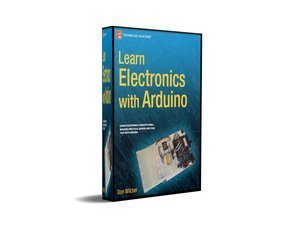 Learn Electronics with Arduino by Don Wilcher