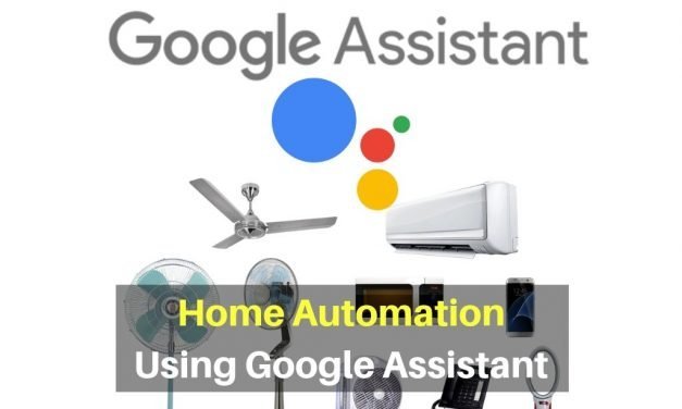 Home Automation Using Google Assistant