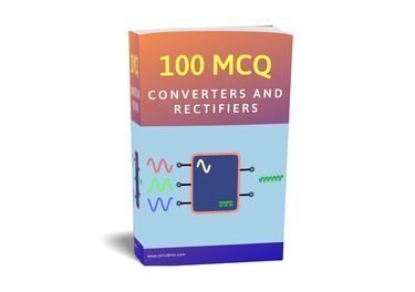 Objective Type Questions: Converters and Rectifiers