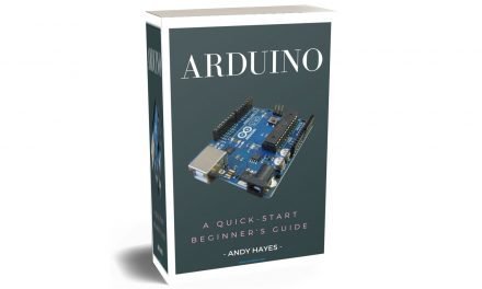 ARDUINO A Quick-start Begineer Guide By Andy Hayes