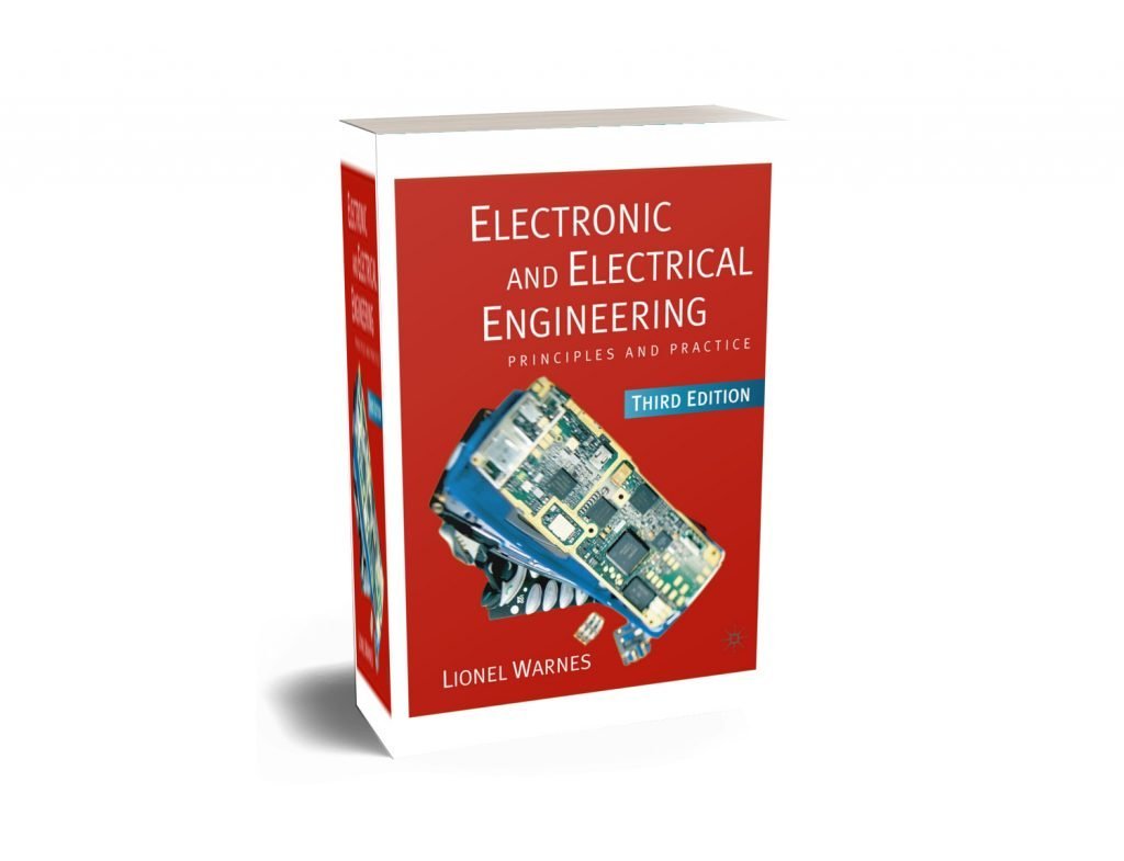 Electronics And Electrical Engineering- Principles And Practical
